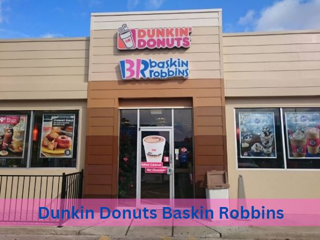 dunkin donuts baskin robbins