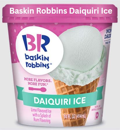 Baskin Robbins Daiquiri Ice
